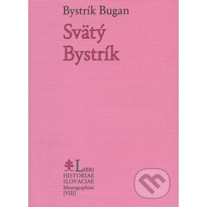 Svätý Bystrík - Bystrík Bugan