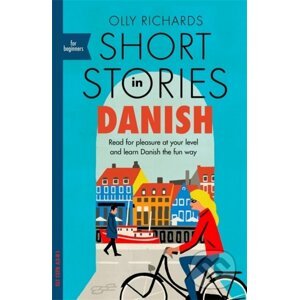 Short Stories in Danish for Beginners - Olly Richards