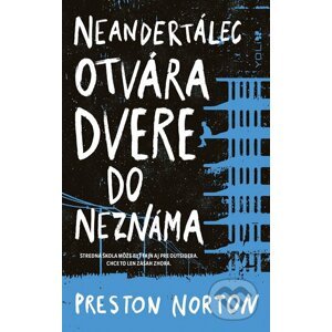 E-kniha Neandertálec otvára dvere do neznáma - Preston Norton
