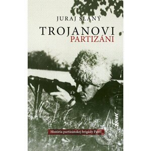E-kniha Trojanovi partizáni - Juraj Slaný