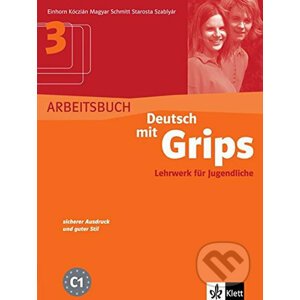 Deutsch mit Grips 3: Arbeitsbuch - Klett