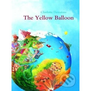 The Yellow Balloon - Charlotte Dematons, Dieter Schubert