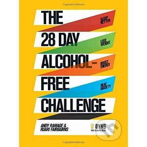 The 28 Day Alcohol-Free Challenge - Andy Ramage, Ruari Fairbairns