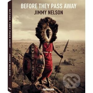 Before They Pass Away - Jimmy Nelson