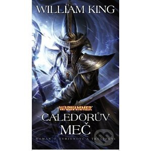Warhammer: Caledorův meč - William King