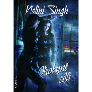 E-kniha Otrokyně citů - Nalini Singh