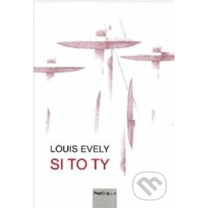 Si to ty - Louis Evely