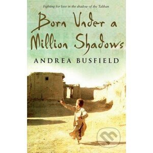 Born Under a Million Shadows - Andrea Busfield