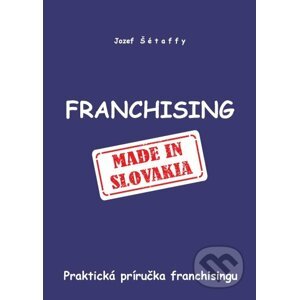 Franchising - Jozef Šétaffy