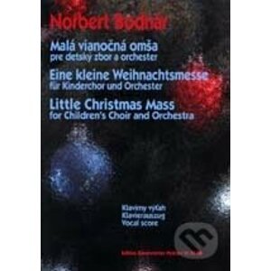 Malá vianočná omša /Little Christmas Mass / Eine kleine Weihnachtsmesse - Norbert Bodnár