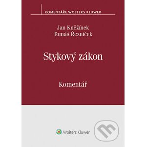 E-kniha Stykový zákon (č. 300/2017 Sb.). Komentář - Tomáš Řezníček, Jan Kněžínek