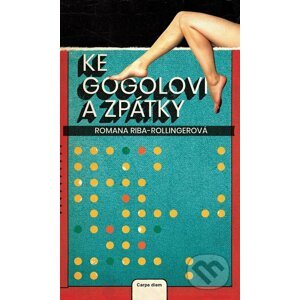 E-kniha Ke Gogolovi a zpátky - Romana Rollingerová