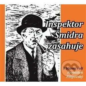 Inspektor Šmidra zasahuje - František Filipovský, Miroslav Honzík, Ilja Kučera