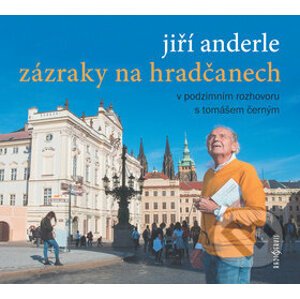 Zázraky na Hradčanech - Jiří Anderle