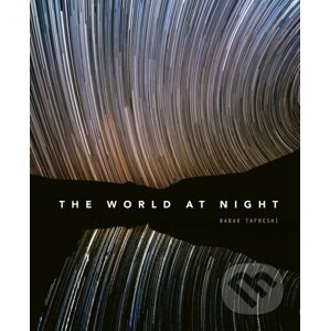 The World at Night - Babak Tafreshi
