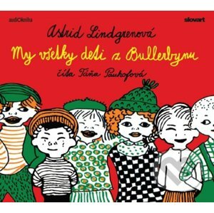 My všetky deti z Bullerbynu - Astrid Lindgren