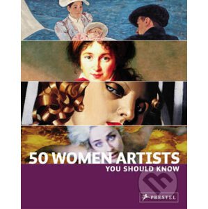50 Women Artists You Should Know - Christiane Weidemann, Petra Larass, Melanie Klier