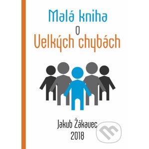E-kniha Malá kniha o velkých chybách - Jakub Žákavec