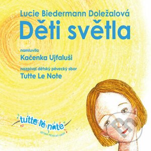 Děti světla - Lucie Biedermann Doležalová
