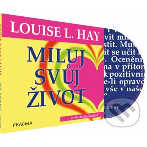 Miluj svůj život - L. Louise Hay
