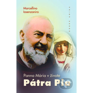 Panna Mária v živote Pátra Pia - Allegri Renzo