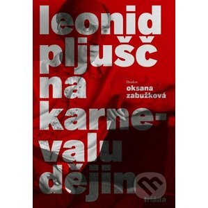 E-kniha Na karnevalu dějin - Leonid Pljušč