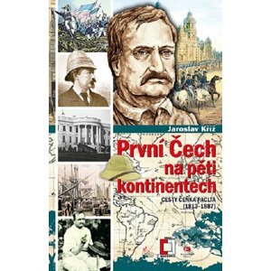 E-kniha První Čech na pěti kontinentech - Jaroslav Kříž