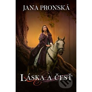 E-kniha Láska a česť - Jana Pronská