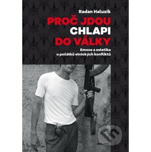 E-kniha Proč jdou chlapi do války - Radan Haluzík