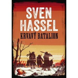 Krvavý batalion - Sven Hassel