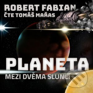 Planeta mezi dvěma slunci - Robert Fabian