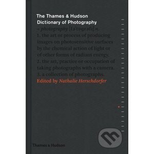 Thames & Hudson Dictionary of Photography - Nathalie Herschdorfer