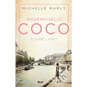 Mademoiselle Coco a vůně lásky - Michelle Marly