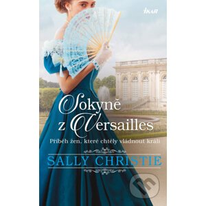 E-kniha Sokyně z Versailles - Sally Christie