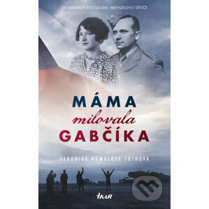 E-kniha Máma milovala Gabčíka - Veronika Homolová Tóthová