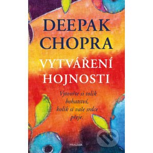 E-kniha Vytváření hojnosti - Deepak Chopra