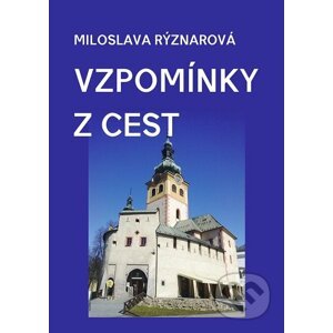 E-kniha Vzpomínky z cest - Miloslava Rýznarová