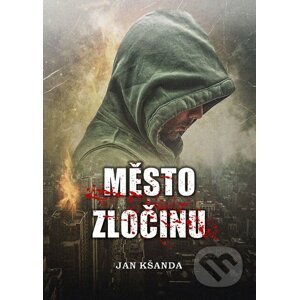 E-kniha Město zločinu - Jan Kšanda