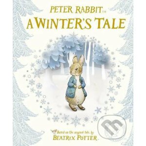 Peter Rabbit: A Winter´s Tale - Beatrix Potterová