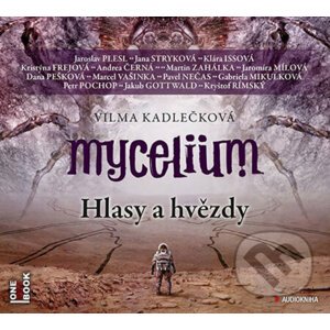 Mycelium V: Hlasy a hvězdy - Vilma Kadlečková, Tomáš Kučerovský (Ilustrátor)