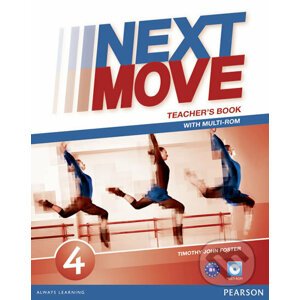 Next Move 4: Teacher´s Book w/ Multi-Rom Pack - Tim Foster