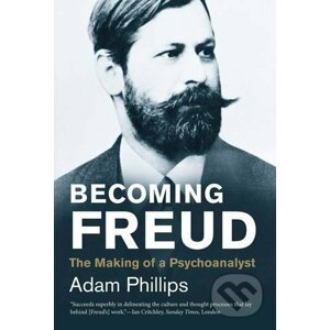Becoming Freud - Adam Phillips