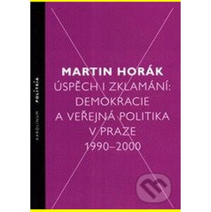 Úspěch i zklamání - Martin Horák