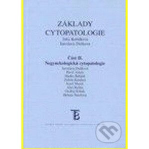 Základy cytopatologie část 2 - Jaroslava Dušková