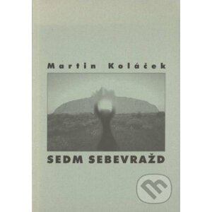 Sedm sebevražd - Martin Koláček