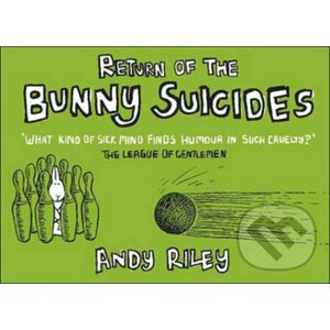 Return of the Bunny Suicides - Andy Riley