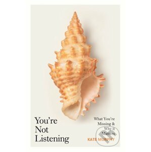 You're Not Listening - Kate Murphy