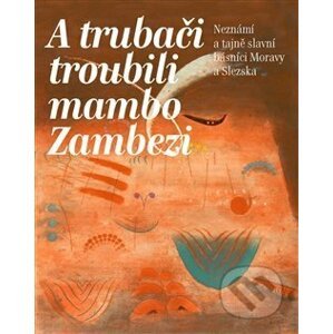 A trubači troubili mambo Zambezi - Zdeněk Gába