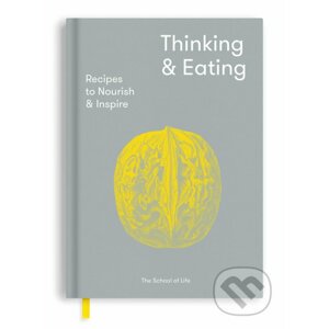 Thinking & Eating - The School of Life Press