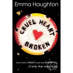 Cruel Heart Broken - Emma Haughton